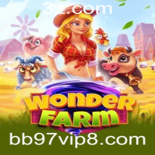 WonderFarm: Explorando o Universo Agrícola com bb97 VIP